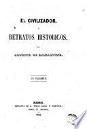 El Civilizador, ó, Retratos historicos