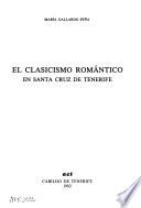 El clasicismo romántico en Santa Cruz de Tenerife