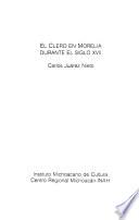 El clero en Morelia durante el siglo XVII