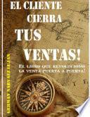 EL CLIENTE CIERRA TUS VENTAS