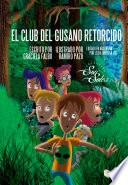 El Club del Gusano Retorcido