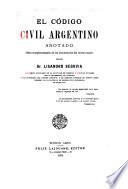 El Código civil argentino anotado