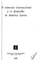 El comercio international y el desarrollo de América Latina