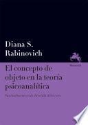 El concepto de objeto en la teoría psicoanalítica
