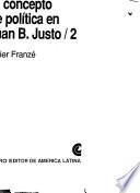 El concepto de política en Juan B. Justo