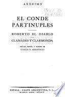 El conde Partinuples. Roberto el diablo. Clamades y Clarmonda