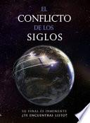 El Conflicto de Los Siglos