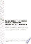 El conocimiento y las prácticas de salud comunitaria y reproductiva de la mujer shuar