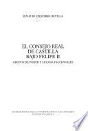 El consejo real de Castilla bajo Felipe II