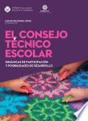 El Consejo Técnico Escolar