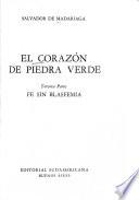 El corazón de piedra verde: Fe sin flasfemia