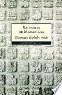 El corazon de piedra verde / The Green Stone Heart