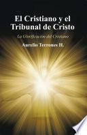 El Cristiano Y El Tribunal De Cristo