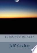 El Cristo de ayer