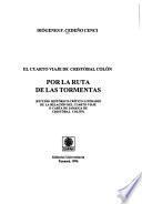 El cuarto viaje de Cristobál Colón por la Ruta de las Tormentas