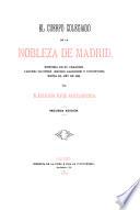 El cuerpo colegiado de la novleza de Madrid