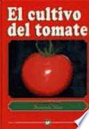 El Cultivo del tomate