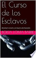 El Curso de los Esclavos