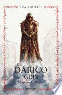 El dárico gris