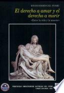 El derecho a amar y el derecho a morir