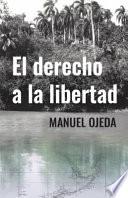 El Derecho a la Libertad
