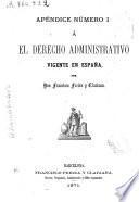 El derecho administrativo vigente en España