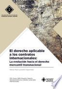 El derecho aplicable a los contratos internacionales