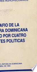 El Desafio de la Agriclutura Dominicana Concebido Por Cuatro Corrientes Politicas