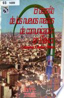 El desafío de los nuevos medios de comunicación en México