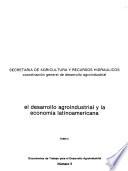 El Desarrollo agroindustrial y la economía latinoamericana