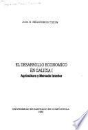 El desarrollo económico en Galicia