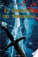 El Desertor Del Submundo