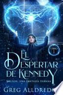 El despertar de Kennedy