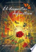 El despertar... definitivo