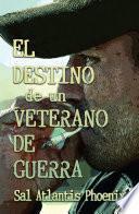 El destino de un veterano de guerra