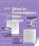 El detalle en el diseño contemporáneo de hoteles