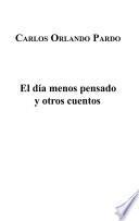 El dia menos pensado y otros cuentos