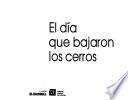 El Día que bajaron los cerros