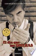 El día que me quieras