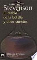 El diablo de la botella y otros cuentos / The devil of the bottle and other tales