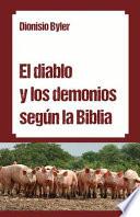 El diablo y los demonios segun la Biblia / The devil and demons according to the Bible