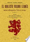 El dialecto vulgar leonés hablado en maragatería y tierra de Astorga