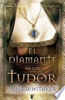 El diamante de los Tudor