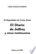 El diario de Jeffrey y otros testimonios