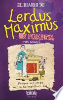 El diario de Lerdus Maximus en Pompeya
