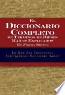 El diccionario completo de términos de bienes raíces explicados en forma simple