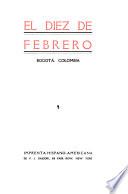 El diez de febrero, Bogotá, Colombia
