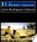 El divino suceso