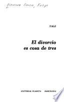 El divorcio es cosa de tres