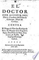 El doctor don Agustin del Hierro ... fiscal del consejo contra el duque de Hijar don Rodrigo de Silua, el Marques de la Vega de la Sagra don Pedro de Silua, Don Carlos de Padilla y el capitan Domingo Cabral sobre diferentes delitos de lesa magestad in primo capite